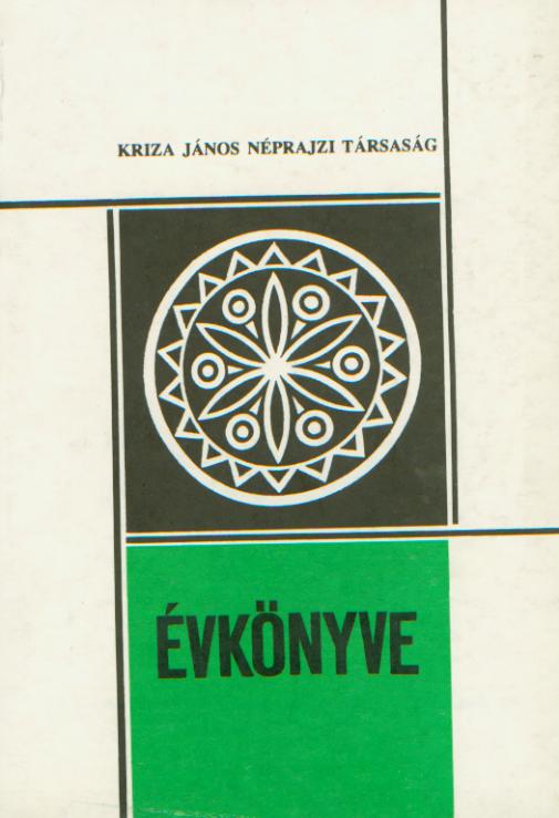 [Yearbook of the Kriza János Etnographic Society Nr. 1.] Kriza János Néprajzi Társaság Évkönyve 1.