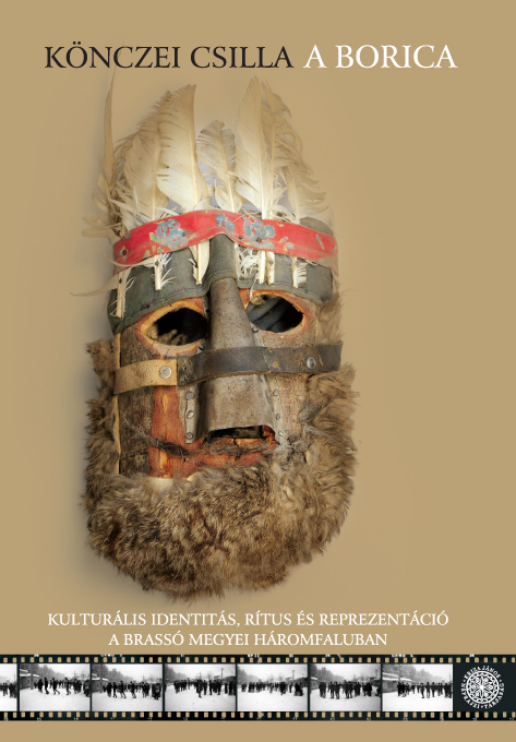 [The Borica. Representing Cultural Identities in a Traditional Rite of Passage (Three Villages from Bârsa, Braşov County, Romania)] Kulturális identitás, rítus és reprezentáció a Brassó megyei Háromfaluban. A borica
