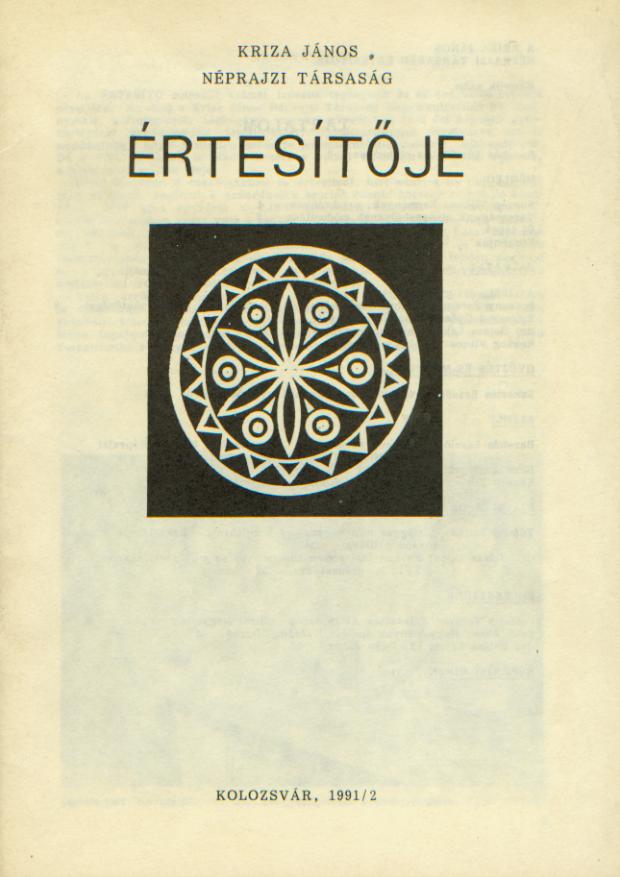 [Bulletin of the Kriza János Ethnographic Society. Vol. I. Nr. 2.] A Kriza János Néprajzi Társaság Értesítője. I. évf. 2. sz.
