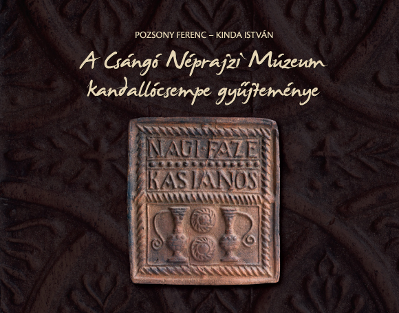 A Csángó Néprajzi Múzeum kandallócsempe-gyűjteménye