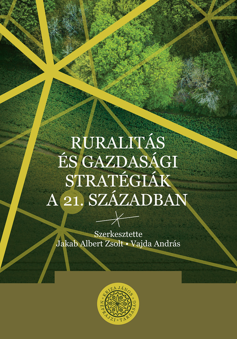 [Ruralitate și strategii economice în secolul XXI (Cărți Kriza Nr. 47)] Ruralitás és gazdasági stratégiák a 21. században