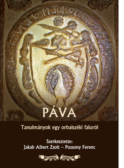 [Pava. Studii despre un sat din Scaunul Orbai (jud. Covasna)] Páva. Tanulmányok egy orbaiszéki faluról. (A zabolai Csángó Néprajzi Múzeum kiadványai, 2.)